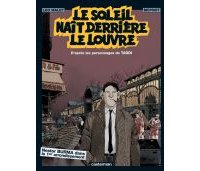 Le soleil naît derrière le Louvre - par Léo Malet et Moynot, d'après Tardi - Casterman