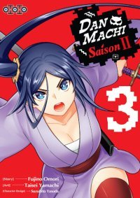 DanMachi - Saison II T. 3 & T. 4 - Par Taisei Yamachi & Fujino Omori - Ototo