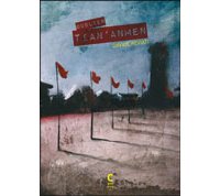 Oublier Tian'anmen - Par Davide Reviati - Cambourakis