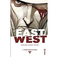 East of West T7 - Par Jonathan Hickman, Nick Dragotta et Frank Martin - Urban Comics