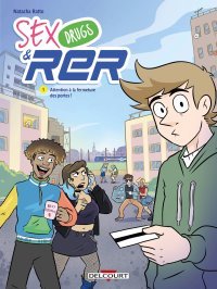 Sex, Drugs & RER T. 1 : Enfin l'adaptation en BD