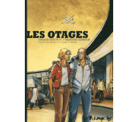 Les Otages - Par Arnaud Floc'h et Christiane Germain - Futuropolis