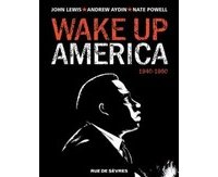 Wake Up America - Par Lewis, Aydin et Powell - Editions Rue de Sèvres