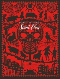 Saint-Elme. L'intégrale - Par Serge Lehman et Frederik Peeters - Ed. Delcourt