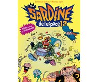 Sardine de l'espace T12 – Par E. Guibert & M. Sapin – Dargaud