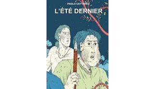 "L'Été dernier" de Paolo Cattaneo (Misma) : l'adolescence à la loupe