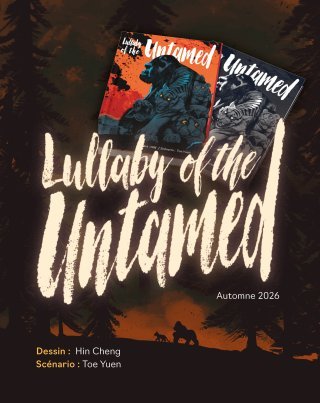Campagne Ulule : Lullaby of the Untamed