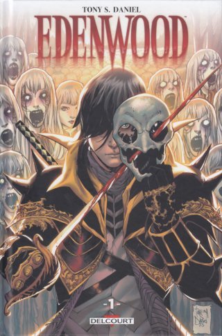 Edenwood T.1 - Par Tony S. Daniel - Ed. Delcourt Comics