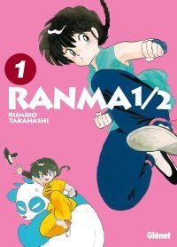Ranma 1/2 "Perfect Edition" T1 - Par Rumiko Takahashi - Glénat