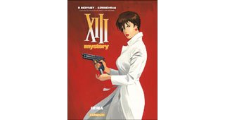 XIII Mystery : Irina – Par Corbeyran et Berthet – Ed . Dargaud