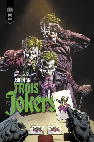 Trois Jokers - Par Geoff Johns & Jason Fabok - Urban Comics