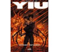 Yiu, T7 : Dernier testament - Par Téhy, Vee & Guenet - Soleil