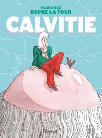 Calvitie : une histoire tirée par les cheveux ?! Star de la rentrée Glénat
