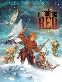 Nicodemus Red : Les Dragons d'Hillrude - Par Crisse et Maba - Ankama Editions