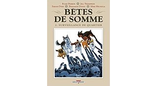 Bêtes de somme T. 2 : Surveillance de quartier - Par Mike Mignola, Evan Dorkin, Jill Thompson & Benjamin Dewey - Delcourt Comics