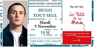 Hugo Tout Seul présente « Les Petits de ce monde »