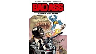 Bad Ass T. 4 - Par Herik Hanna, Bruno Bessadi & Gaétan Georges - Delcourt Comics
