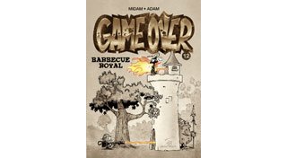 Game Over, T12 : Barbecue Royal - Par Midam, Adam & Co - Glénat/Mad Fabrik