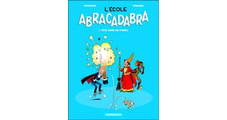 L'École Abracadabra T1 & T2 – Par Corteggiani et Tranchand – Dargaud