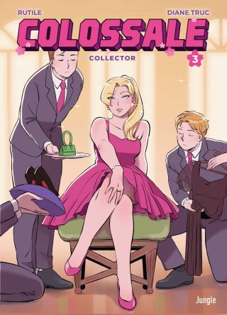 Colossale T. 3 - Par Diane Truc & Rutile - Ed. Jungle