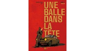 Une balle dans la tête T1 - Par Corbeyran et Jef - Editions Emmanuel Proust