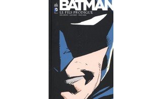Batman - Le Fils prodigue - Par Doug Moench, Alan Grant et Chuck Dixon (trad. Alex Nikolavitch) - Urban Comics