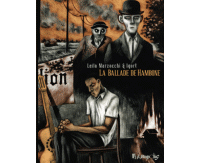 La ballade de Hambone - Par Leila Marzocchi & Igort - Futuropolis