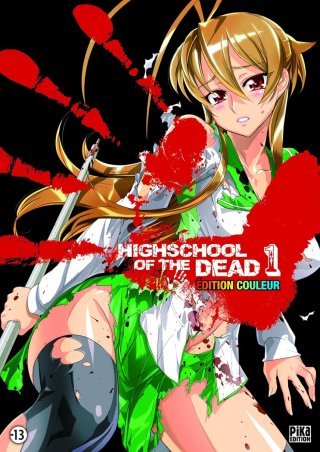 Highschool of the Dead (édition couleur) T1 - Par Daisuke Sato et Shouji Sato - Pika