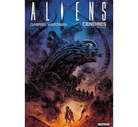 Alien : Cendres (Dust to Dust) - Par Gabriel Hardman - Vestron
