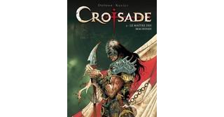 Croisade, T3 : le Maître des Machines - Par Dufaux et Xavier - Le Lombard