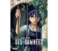 Le Couvent des damnées T2 - Par Minoru Takeyoshi - Glénat