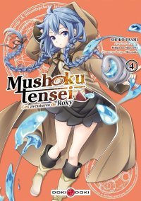 Mushoku Tensei : Les aventures de Roxy T. 4 - Par Rifujin na Magonote & Shoko Iwami - Doki Doki