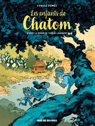 Les Enfants de Chatom - Par Lavachery & Pomès - Ed. Rue de Sèvres