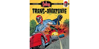 El Spectro T.2 - Trans-Amazonie - Par Rodier & Antoine - Le Lombard
