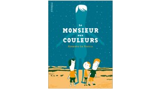 Le Monsieur aux Couleurs – Par Roberto La Forgia – Atrabile