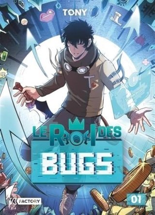 Le Roi des bugs T.1 : l'isekai de la rédemption