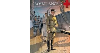 L'Ambulance 13 - T8 – D'un enfer, l'autre - Par Ordas et Mounier : le retour aux origines.