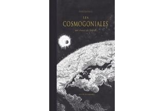 « Les Cosmogoniales » : une histoire graphique et moderne de l'univers sous l'œil des Anciens