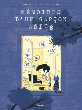 Mémoires d'un garçon agité - De Valérie Vernay et Zabus - Dargaud
