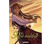 La Rose écarlate - T1 : je savais que je te rencontrerais - par Patricia Lyfoung - Delcourt