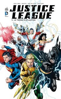 Justice League T3 - par Johns, Reis, Pelletier & Daniel (Trad. Edmond Tourriol) – Urban Comics