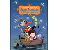 Hôtel Etrange T2 – Par Katerine & Florian Ferrier – Sarbacane