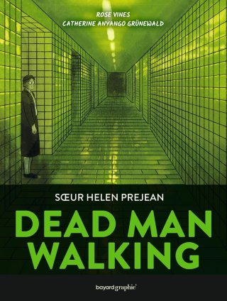 Dead Man Walking, ou Helen Prejean, la voix qui a ébranlé la peine de mort 