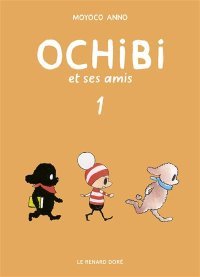 Ochibi et ses amis T. 1 : Demi-portions d'émerveillement quotidien