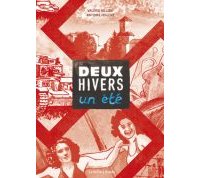Deux hivers, un été : récit de survie au temps de la Shoah