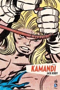 Kamandi - Une intégrale qui rend justice à Jack Kirby 