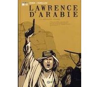 Lawrence d'Arabie - par Tarek et Horellou- Ed. Emmanuel Proust