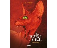 Le Mal, T1 : l'oeil du mur - Py et Houot -Glénat
