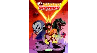 Les Super Sisters, T.1 - Par Cazenove et William - Editions Bamboo