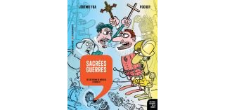 Sacrées Guerres : Histoire dessinée de la France T. 10 - Par Jérémie Foa et Pochep - La Revue dessinée/La Découverte